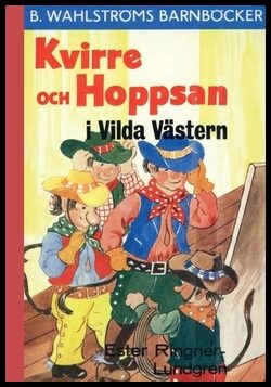 Ringnér-Lundgren, Ester | Kvirre och Hoppsan i Vilda Västern