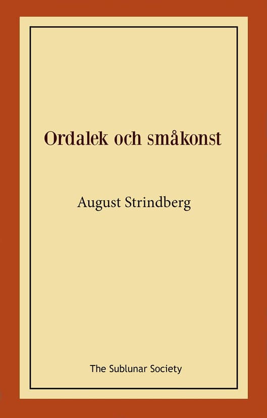 Strindberg, August | Ordalek och småkonst