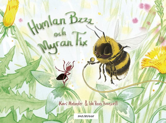 Melander, Kari | Humlan Bzzz och myran Fix