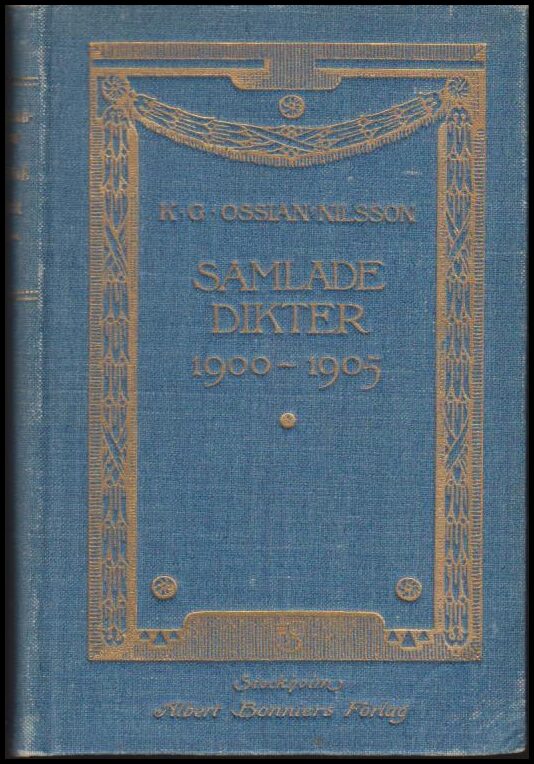 Ossiannilsson, K. G. | Samlade dikter 1900-1905. D. 1