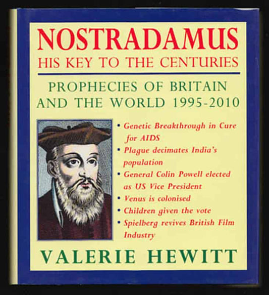 Hewitt, V. J | Nostradamus : His key to the centuries [Nostradamus (1503-1566)]