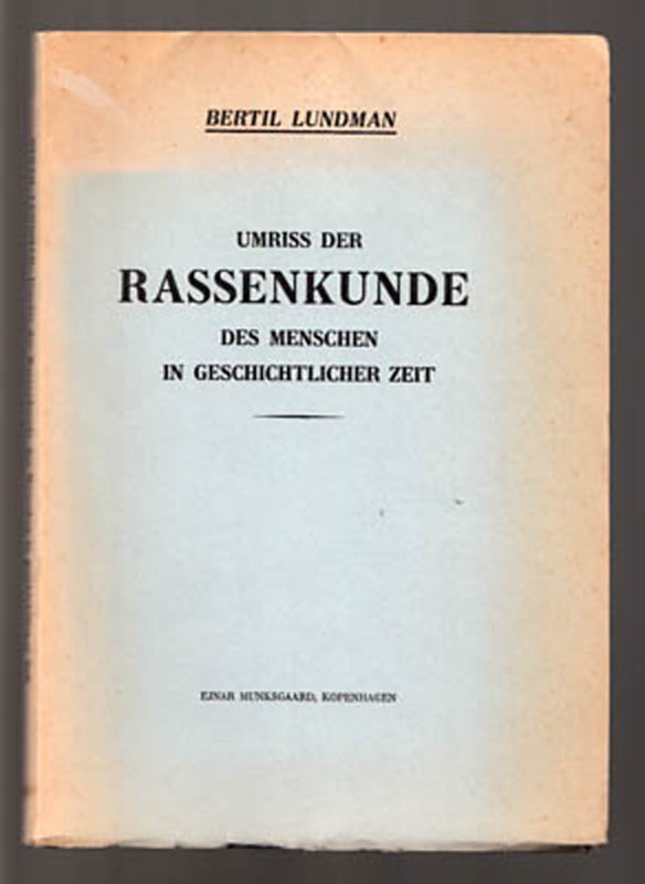 Lundman, Bertil | Umriss der Rassenkunde : des Menschen in geschichtlicher Zeit