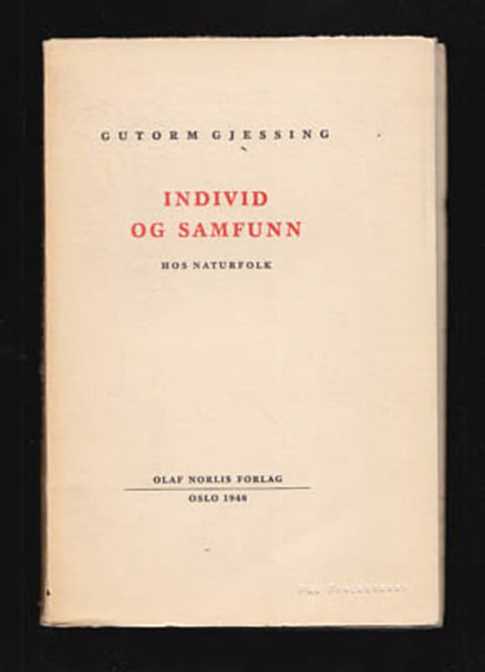 Gjessing, Gutorm | Individ og samfunn hos naturfolk