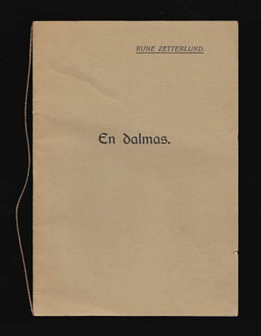 Zetterlund, Rune | En dalmas : [Ericson, Mathias (1825-1881)]