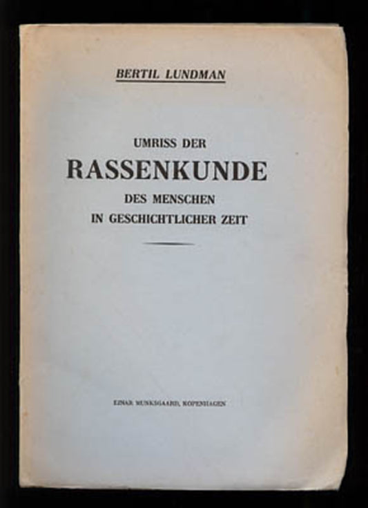 Lundman, Bertil | Umriss der Rassenkunde : des Menschen in geschichtlicher Zeit