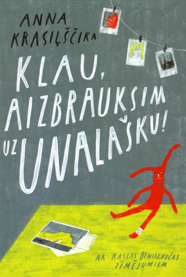 Krasilschik, Anna | Klau, aizbrauksim uz Unalašku!