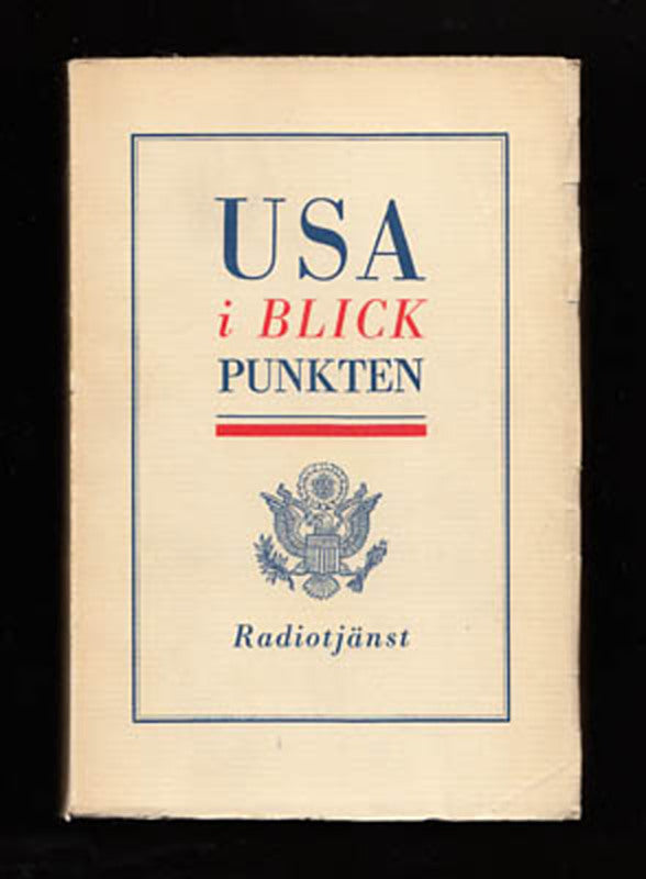 Franzén, Gösta med flera | USA i blickpunkten : En handbok utgiven i anslutning till radioserien 'Vi ser på Amerika'