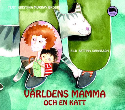 Murray Brodin, Kristina | Världens mamma och en katt