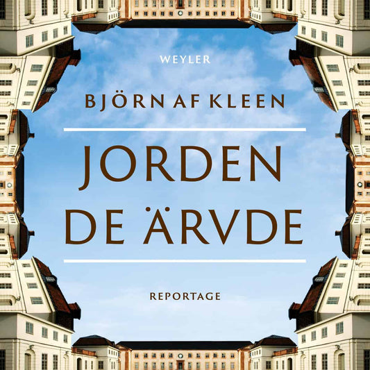 Kleen, Björn af | Jorden de ärvde : Reportage