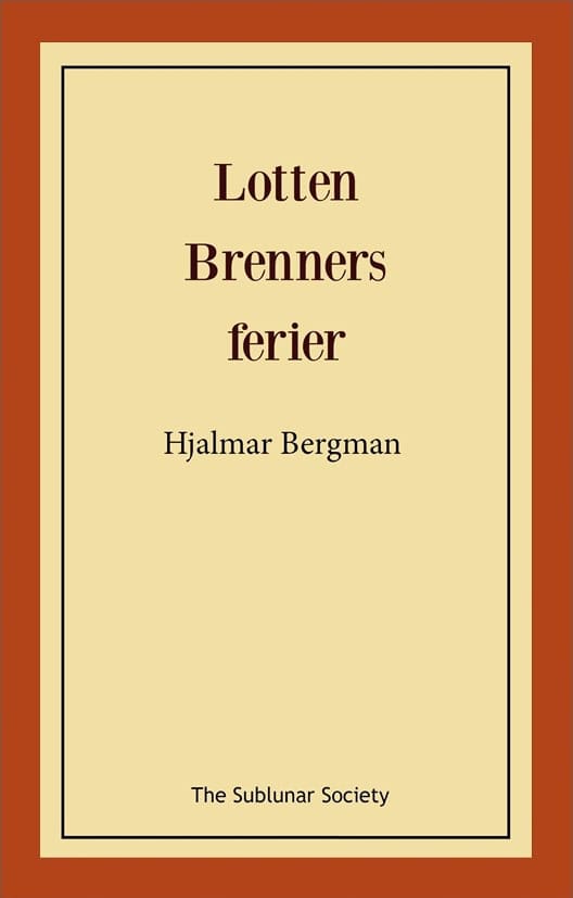 Bergman, Hjalmar | Lotten Brenners ferier