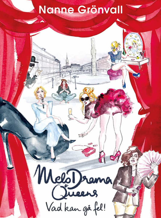 Grönvall, Nanne | MeloDrama Queens : Vad kan gå fel!