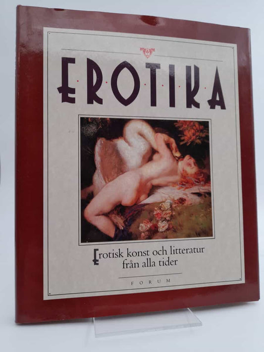 Erotika : Erotisk konst och litteratur från alla tide