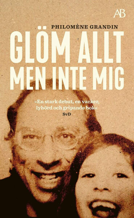 Grandin, Philomène | Glöm allt men inte mig
