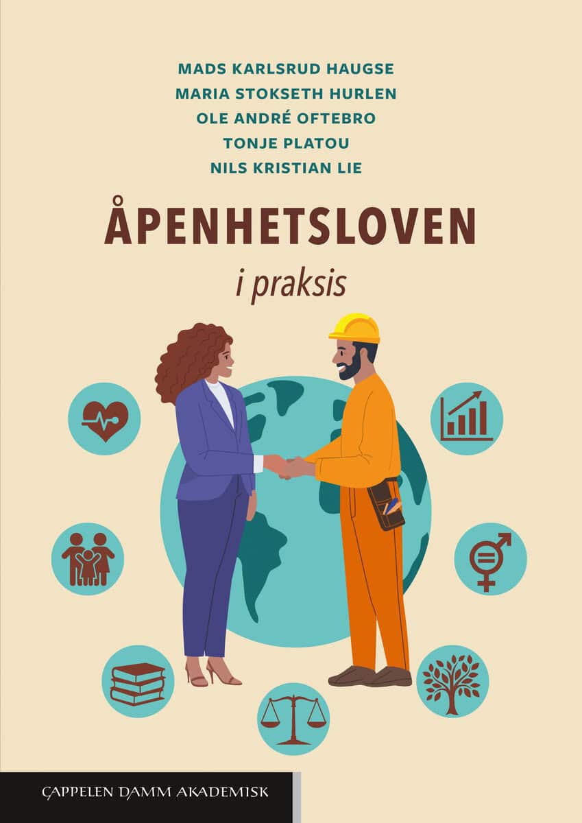 Karlsrud Haugse, Mads | Stokseth Hurlen, Maria | Oftebro, Ole André | Platou, Tonje | Lie, Nils Kristian | Åpenhetsloven...
