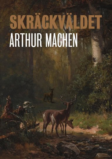 Machen, Arthur | Skräckväldet