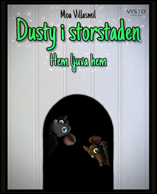 Villasmil, Moa | Dusty i storstaden : Hem ljuva hem