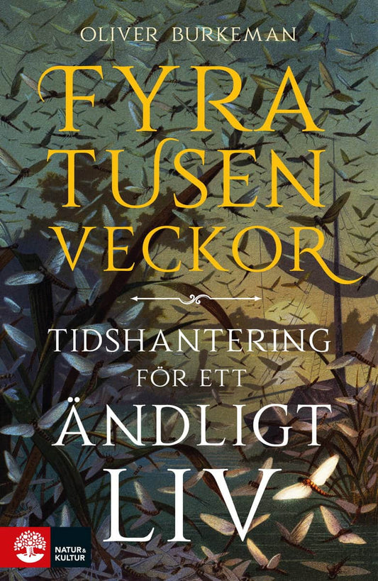 Burkeman, Oliver | Fyratusen veckor : Tidshantering för ett ändligt liv