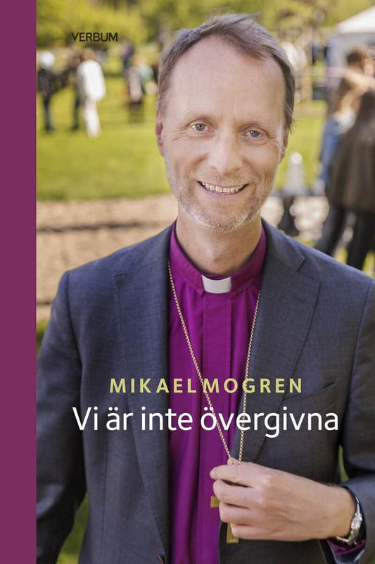 Mogren, Mikael | Vi är inte övergivna