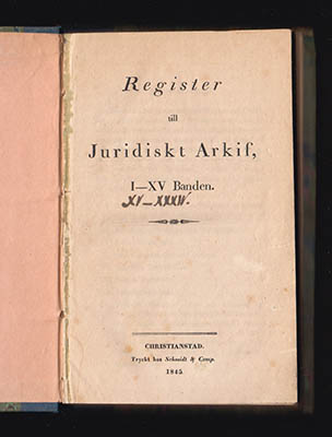 Schmidt, Carl Kristian [utg.] | Juridiskt Arkif : Första-Sjette + Åttonde-Trettiofjerde Bandet (Sjunde bandet saknas) + ...