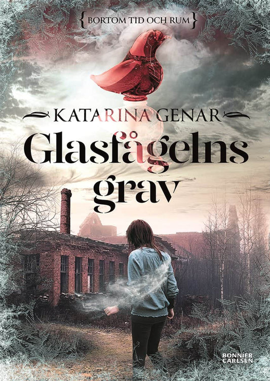 Genar, Katarina | Glasfågelns grav