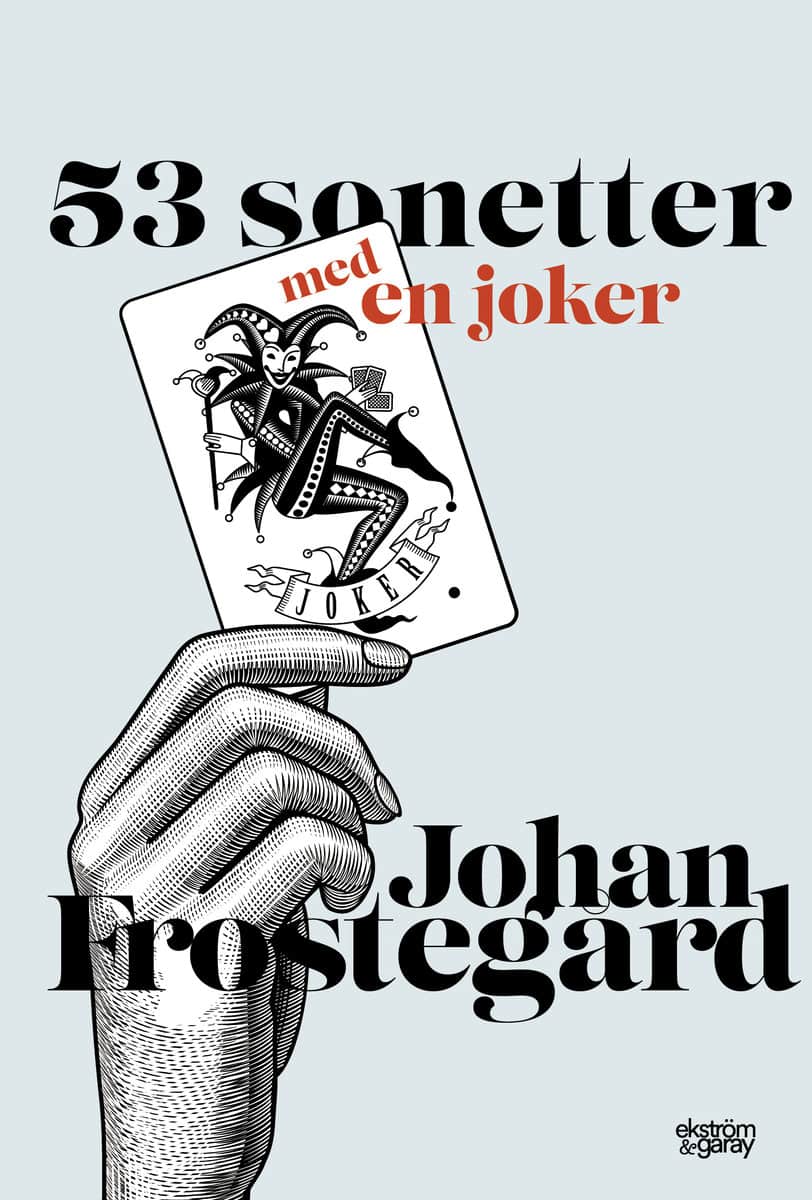 Frostegård, Johan | 53 sonetter med en joker