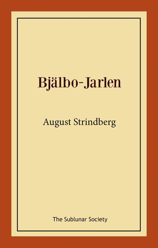 Strindberg, August | Bjälbo-Jarlen