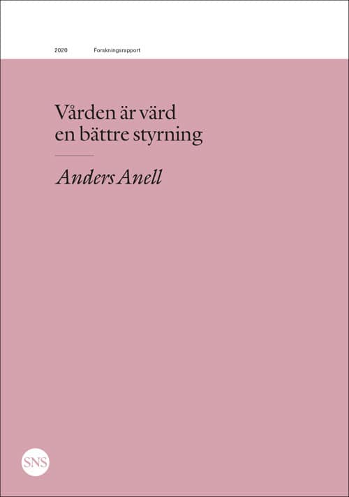 Anell, Anders | Vården är värd en bättre styrning