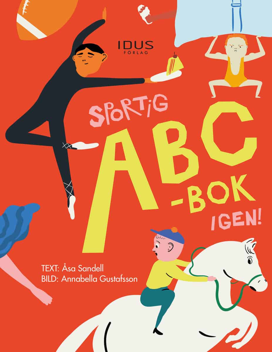 Sandell, Åsa | Gustafsson, Annabella | Sportig ABC-bok igen!