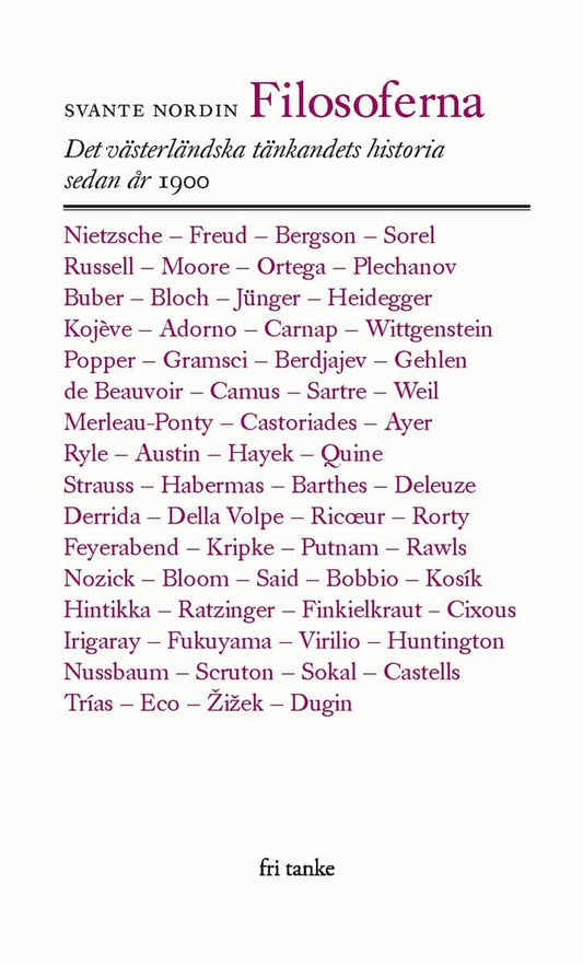Nordin, Svante | Filosoferna : Det västerländska tänkandet sedan år 1900