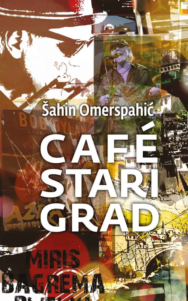 Omerspahic, Sahin | Café Stari Grad