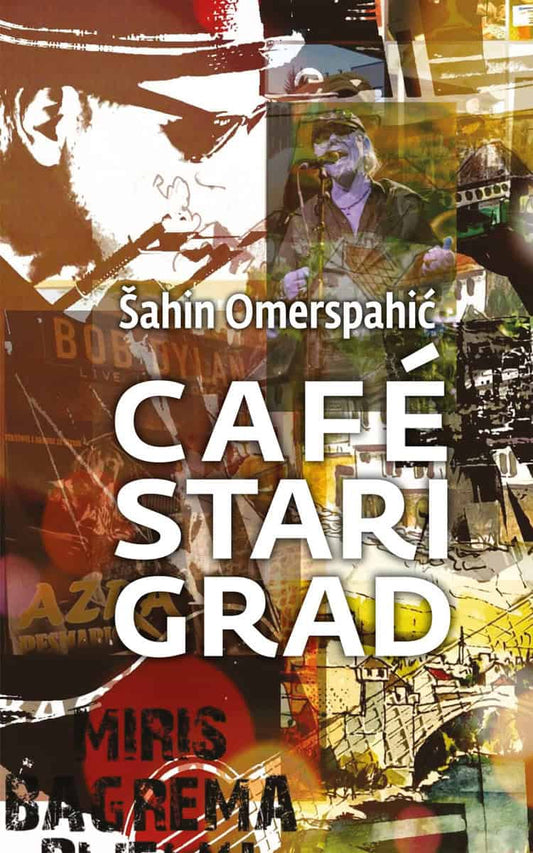 Omerspahic, Sahin | Café Stari Grad