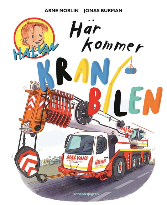 Norlin, Arne | Här kommer kranbilen