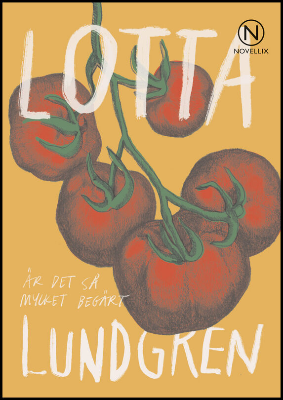Lundgren, Lotta | Är det så mycket begärt