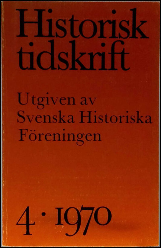 Historisk tidskrift | 1970 / 4