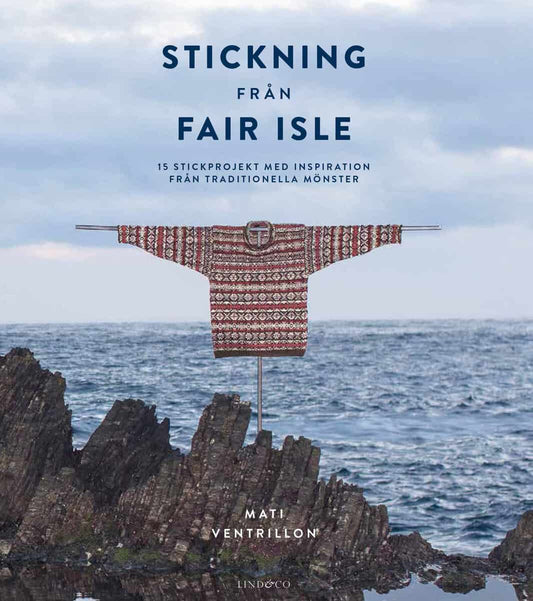 Ventrillon, Mati | Stickning från Fair Isle : 15 stickprojekt med inspiration från traditionella mönster