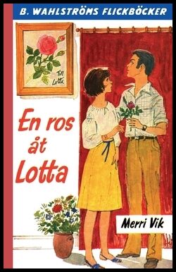 Vik, Merri | En ros åt Lotta