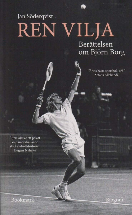 Söderqvist, Jan | Ren vilja : Berättelsen om björn borg