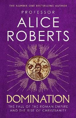 Roberts, Alice | Domination