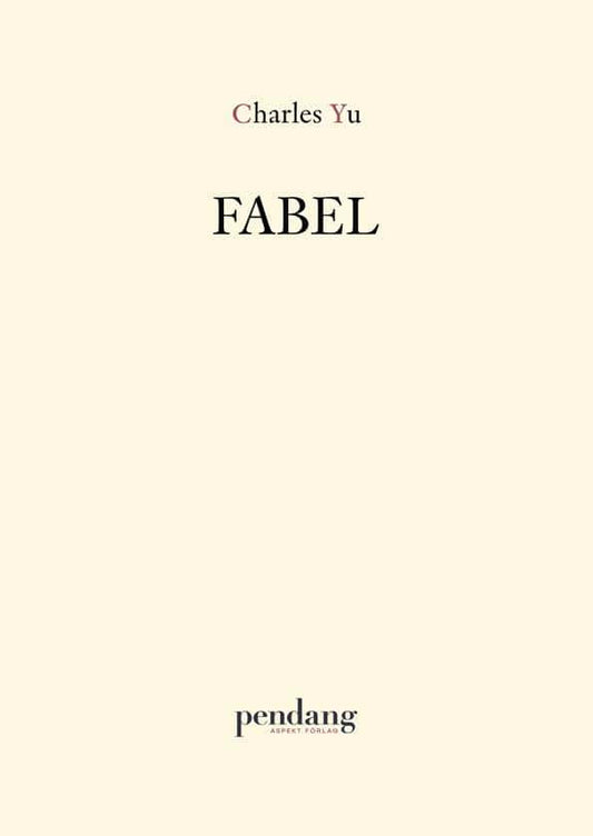 Yu, Charles | Fabel