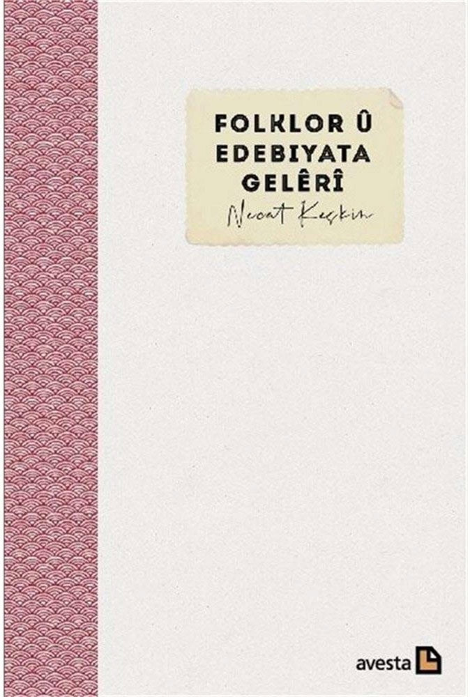 Keskin, Necat | Från folksagor till litteratur (Kurdiska)