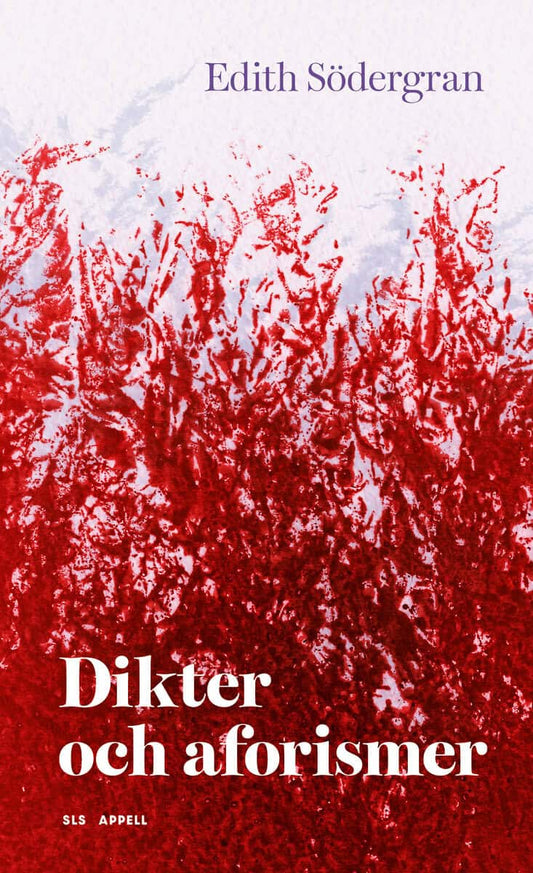 Södergran, Edith | Dikter och aforismer