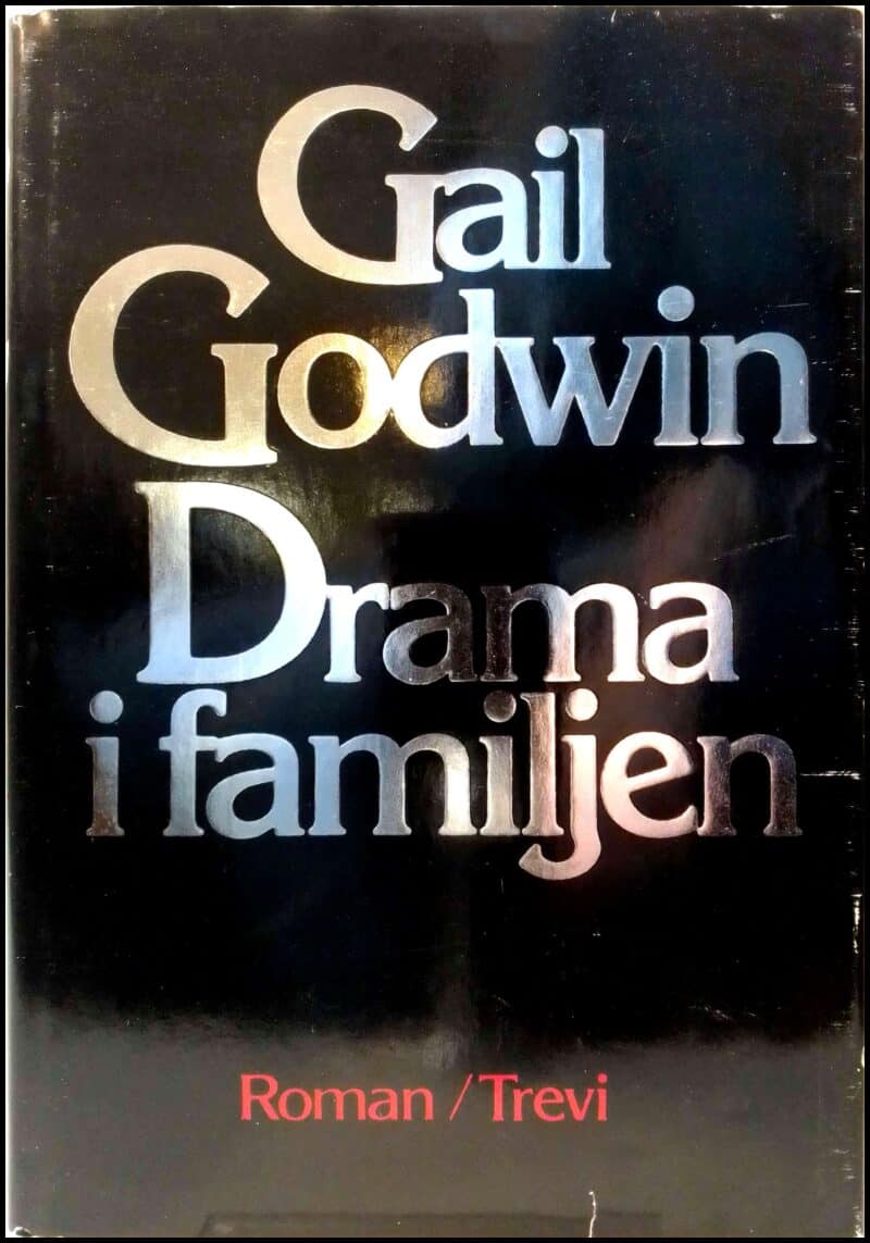 Godwin, Gail | Drama i familjen