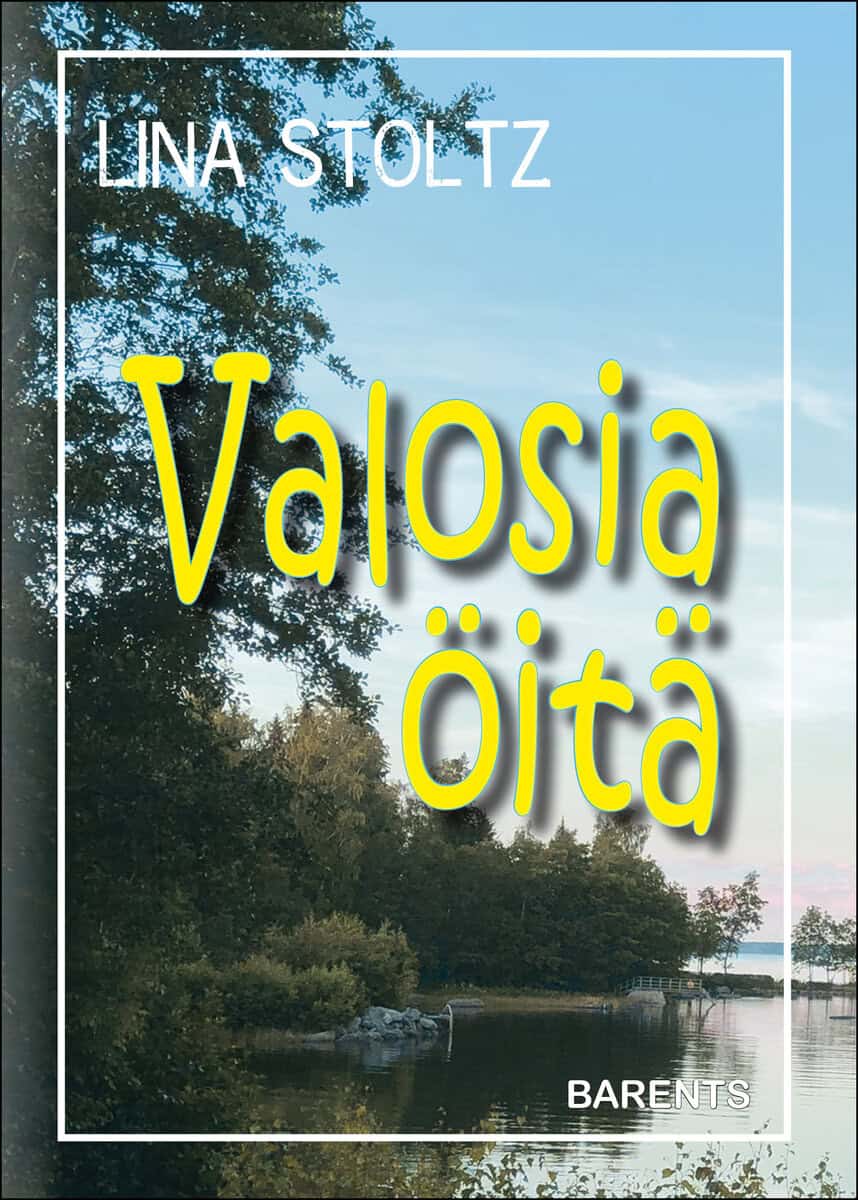 Stoltz, Lina | Valosia öitä
