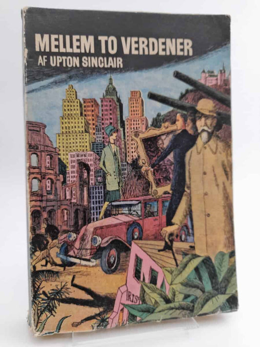 Sinclair, Upton | Mellen to verdener