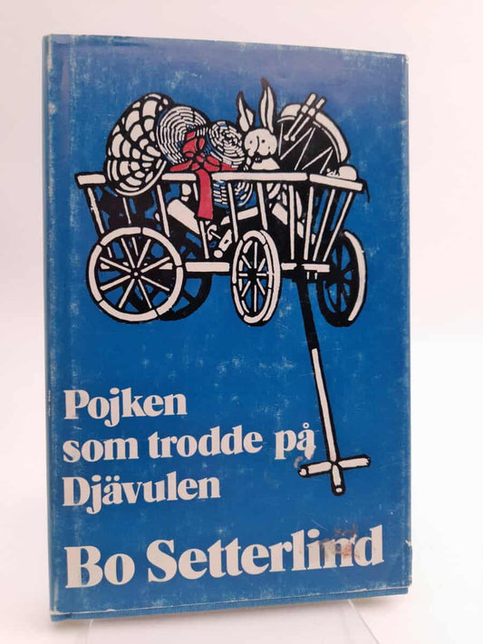 Setterlind, Bo | Pojken som trodde på djävulen : En barndomsskildring