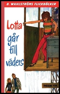 Vik, Merri | Lotta går till väders