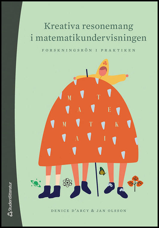 Olsson, Jan | D'Arcy, Denice | Kreativa resonemang i matematikundervisningen : Forskningsrön i praktiken