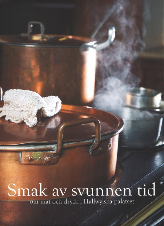 Rosell, Johan [red.] | Smak av svunnen tid
