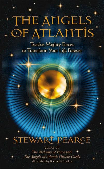 Pearce, Stewart | Angels of atlantis : Twelve mighty forces to transform your life forever