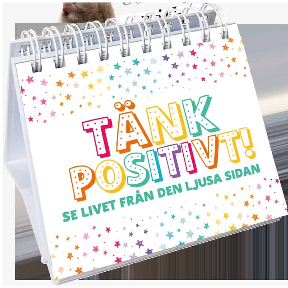 Tänk positivt! : Se livet från den ljusa sidan